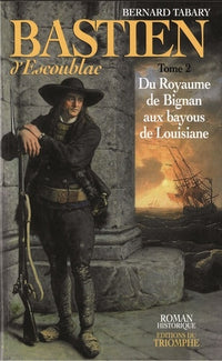 Bastien d'Escoublac - Tome 2