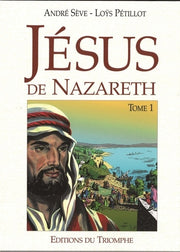 Jésus de Nazareth tome 1