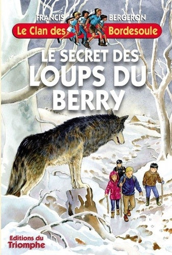 Le secret des Loups du Berry