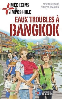 Médecins de l'impossible : Eaux troubles à Bangkok