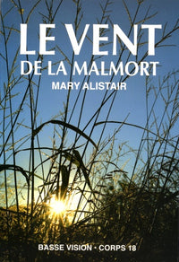 LE VENT DE LA MALMORT