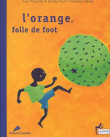 L'Orange, folle de foot