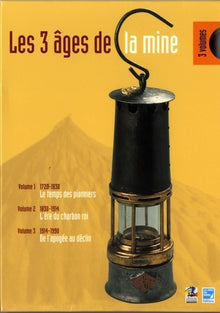 Les trois âges de la mine: Volume 3, De l'apogée au déclin 1914-1990