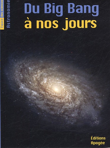 Du Big Bang à nos jours