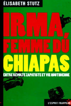 Irma, femme du Chiapas en lutte