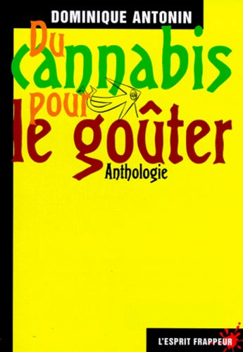 Du cannabis pour le goûter