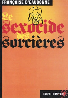 Le Sexocide des sorcières
