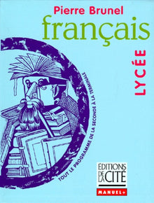 FRANCAIS LYCEE (Ancienne Edition)