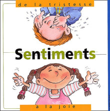 Sentiments, de la tristesse à la joie