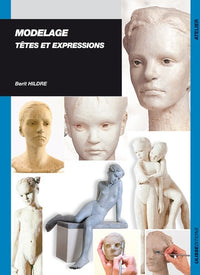 MODELAGE: TETES ET EXPRESSIONS
