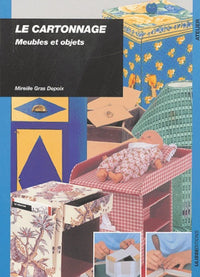Le cartonnage : meubles et objets
