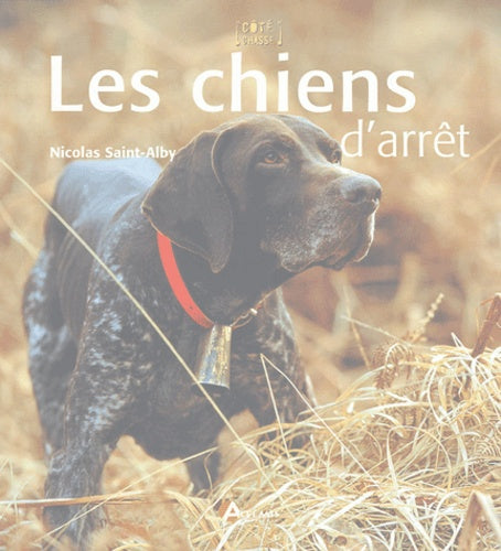 Les chiens d'arrêt