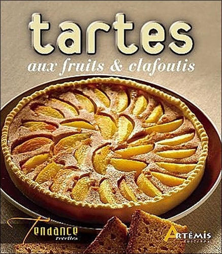 Tartes aux fruits et clafoutis