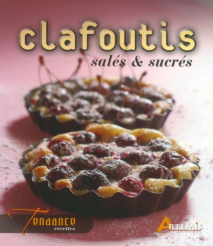 Clafoutis salés & sucrés