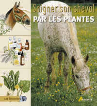 Soigner son cheval par les plantes