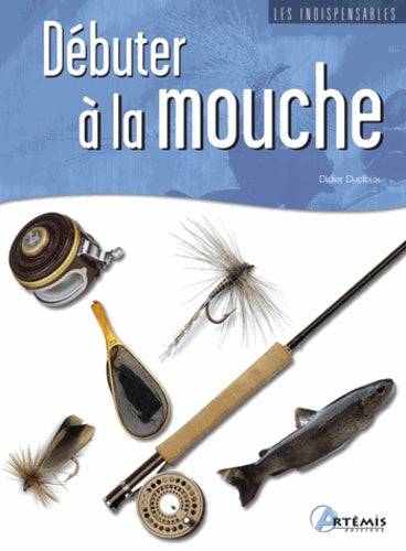 Debuter a la mouche