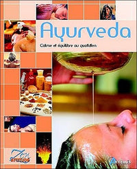 Ayurveda: Calme et équilibre au quotidien
