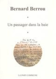 Un passager dans la baie