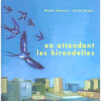 En attendant les hirondelles