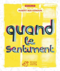 Quand le sentiment...