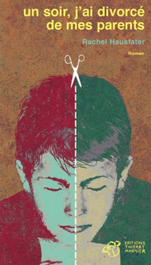 Un soir, j'ai divorcé de mes parents