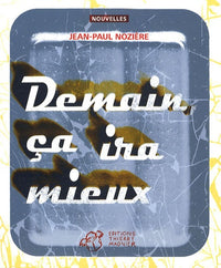 Demain ça ira mieux