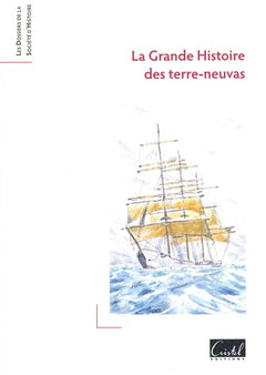 La Grande Histoire des terre-neuvas