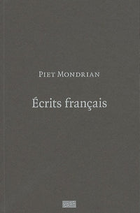 Piet Mondrian. Ecrits français