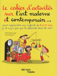 LE CAHIER D'ACTIVITES SUR L'ART MODERNE ET CONTEMPORAIN...