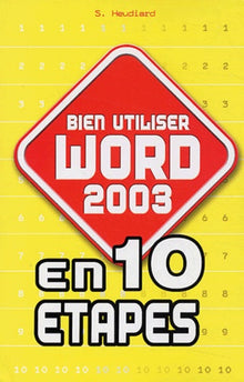 Bien utiliser Word 2003 en 10 étapes