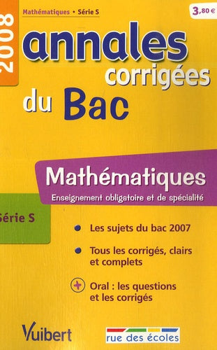 Mathématiques série S: Annales corrigées du Bac