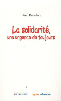 la solidarité, une urgence de toujours