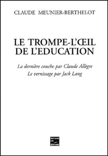 Le trompe-l'oeil de l'éducation