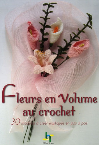 Fleurs en volume au crochet