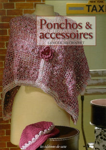 Ponchos & accessoires: La mode au crochet