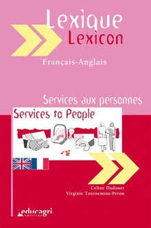 Services aux personnes: Lexique français-anglais