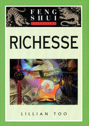Initiation au Feng Shui: Richesse