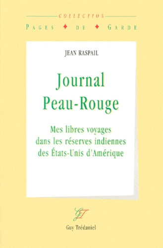 Journal peau-rouge - Mes libres voyages dans les réserves indiennes des Etats-Unis