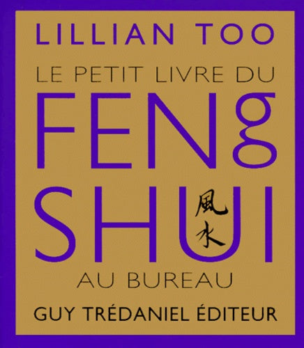 Le petit livre du feng shui au bureau