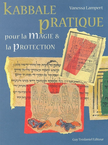 Kabbale pratique pour la magie & la protection