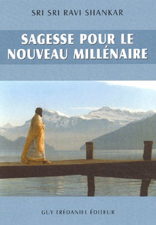 Sagesse pour le nouveau millénaire