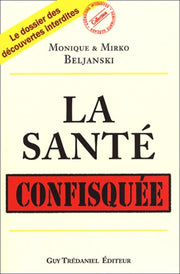 La santé confisquée