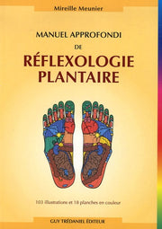 Réflexologie plantaire: Manuel approfondi