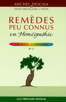 Remèdes peu connus en Homéopathie