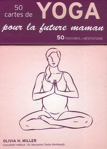 50 cartes de yoga pour la future maman: 50 postures et méditations