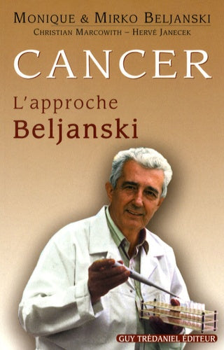 Cancer : l'approche Beljanski