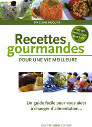 Recettes gourmandes pour une vie meilleure