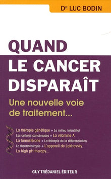 Quand le cancer disparaît