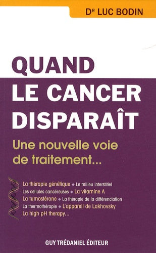 Quand le cancer disparaît
