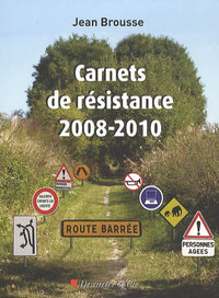 Carnets de résistance 2008 2010
